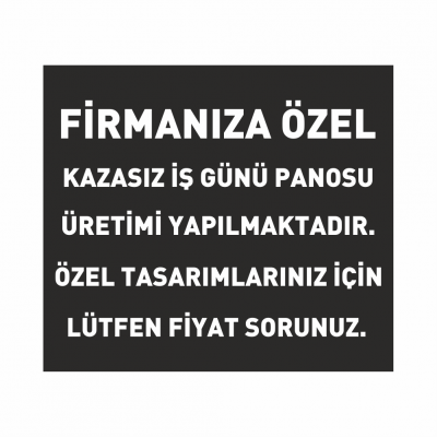 Kazasız İş Günü Panosu Sayacı (Özel Tasarım)